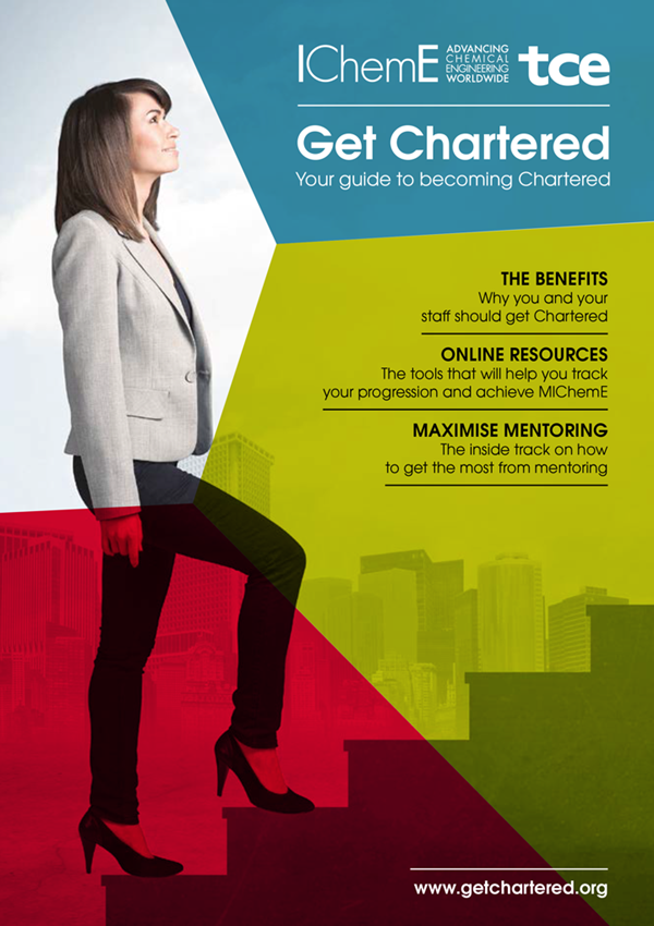 Get Chartered Guide 2017 - The Chemical Engineer