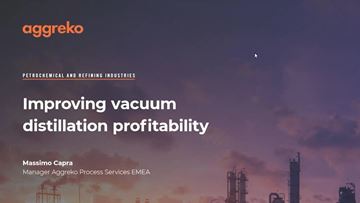 Improving Vacuum Distillation Profitability with Aggreko
