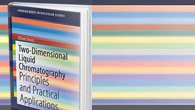 Book Review: Two-Dimensional Liquid Chromatography: Principles and Practical Applications