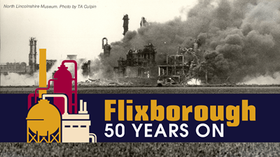Flixborough 50 Years On: Remembering Flixborough by Someone Who Wasn’t Alive in 1974
